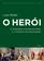 imagem do produto Livro - O Herói - Nova Edição