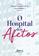 imagem do produto Livro - O hospital dos afetos