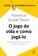 imagem do produto Livro - O jogo da vida e como jogá-lo