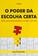 imagem do produto Livro - O Poder da Escolha Certa