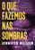 imagem do produto Livro - O que fazemos nas sombras – Sucesso do Goodreads na categoria Best Mistery & Thriller 2022