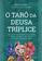 imagem do produto Livro - O Tarô da Deusa Tríplice