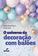 imagem do produto Livro - O universo da decoração com balões
