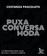 imagem do produto Livro - Puxa conversa moda