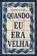 imagem do produto Livro - Quando eu era velha