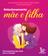 imagem do produto Livro - Relacionamento mãe e filha