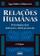 imagem do produto Livro - Relações Humanas: Psicologia Das Relações Interpessoais