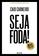 imagem do produto Livro - Seja foda!