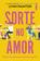 imagem do produto Livro - Sorte no amor