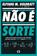 imagem do produto Não é sorte
