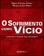 imagem do produto O sofrimento como vício - INTEGRARE EDITORA