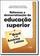 imagem do produto Reformas e Democratização da Educação Superior no Brasil e na Améica Latina - IDEIAS & LETRAS - SANTUARIO