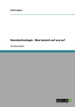 Nanotechnologie Was Kommt Auf Uns Zu Grin Publishing No Magalu Magazine Luiza