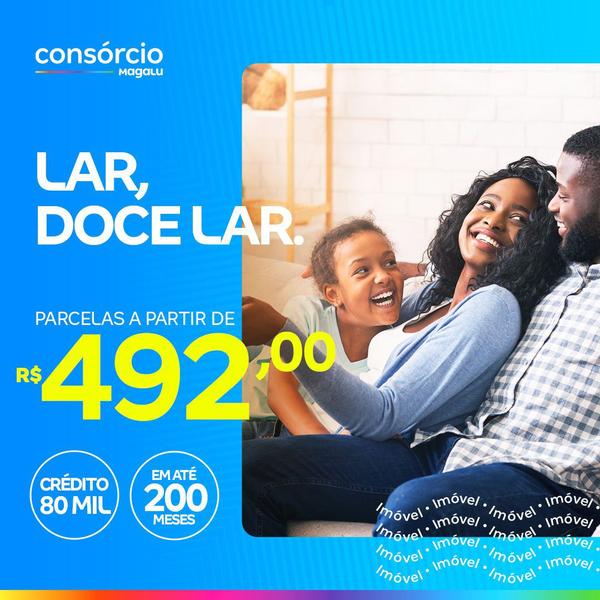 Consórcio de Imóvel 80 Mil - Consórcio Magalu Imagem de Consórcio de Imóvel 80 Mil