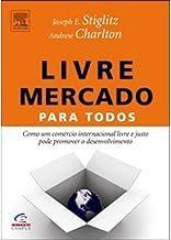 Livre Mercado Para Todos Joseph E. Stiglitz