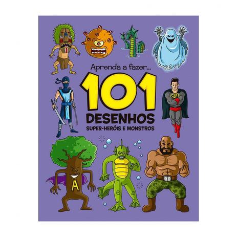 101 Desenhos - Super-heróis e monstros: Col. Aprenda a fazer - Vale das letras é boa?