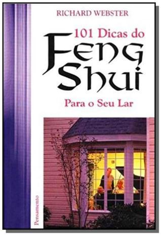 101 dicas do feng shui para o seu lar - Pensamento - cultrix Menor preço em 101 dicas do feng shui para o seu lar - Pensamento - cultrix