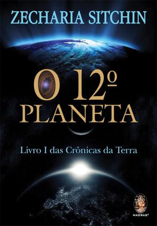 12º PLANETA, O - LIVRO I DAS CRONICAS DA TERRA - 5ª ED - Madras editora Menor preço em 12º PLANETA, O - LIVRO I DAS CRONICAS DA TERRA - 5ª ED - Madras editora