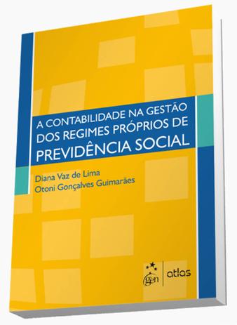 A Contabilidade na Gestão dos Regimes Próprios de Previdência Social - Atlas Menor preço em A Contabilidade na Gestão dos Regimes Próprios de Previdência Social - Atlas