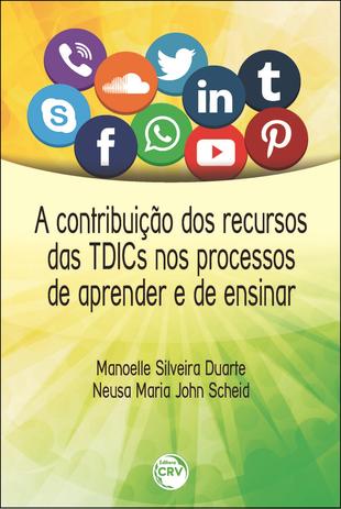 A Contribuição das TDICS nos Processo de Aprender e de Ensinar - Crv Menor preço em A Contribuição das TDICS nos Processo de Aprender e de Ensinar - Crv