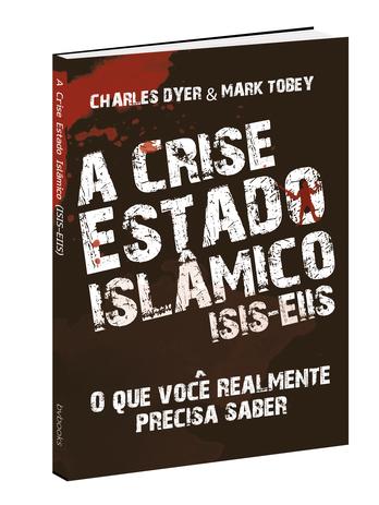 A crise estado islâmico - isis (eiis) - Lv504 Menor preço em A crise estado islâmico - isis (eiis) - Lv504