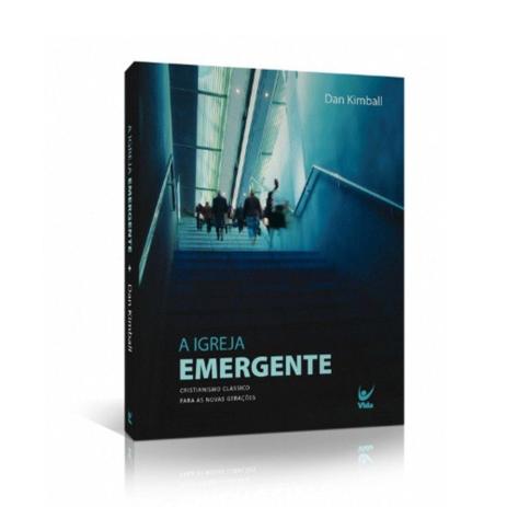 igreja emergente dan kimball igreja emergente dan kimball