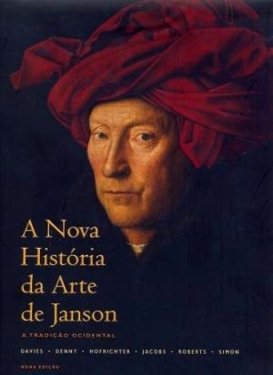 A Nova História da Arte de Janson: A Tradição Ocidental - Calouste gulbenkian Menor preço em A Nova História da Arte de Janson: A Tradição Ocidental - Calouste gulbenkian