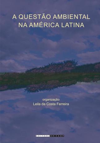 A questão ambiental na américa latina: teoria social e interdisciplinaridade - Unicamp Menor preço em A questão ambiental na américa latina: teoria social e interdisciplinaridade - Unicamp