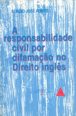 A Responsabilidade Civil por Difamação no Direito Inglês - Livraria do advogado Menor preço em A Responsabilidade Civil por Difamação no Direito Inglês - Livraria do advogado