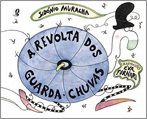 A Revolta dos Guarda-Chuvas - Global editora Menor preço em A Revolta dos Guarda-Chuvas - Global editora