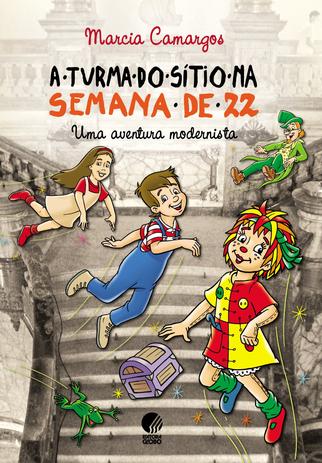 A turma do Sítio na Semana de 22 - Uma aventura modernista Menor preço em A turma do Sítio na Semana de 22 - Uma aventura modernista