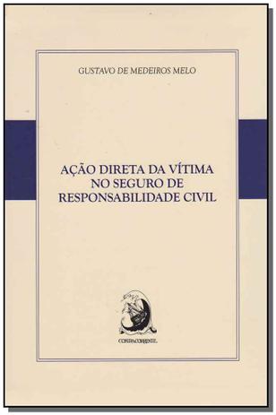 Ação Direta da Vítima no Seguro de Respons. Civil 01Ed/16 - Contracorrente Menor preço em Ação Direta da Vítima no Seguro de Respons. Civil 01Ed/16 - Contracorrente