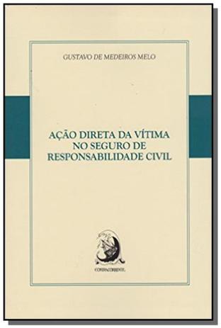 Acao direta da vitima no seguro de respons. civil - Contracorrente Menor preço em Acao direta da vitima no seguro de respons. civil - Contracorrente