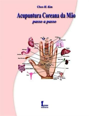 Acupuntura Coreana da Mao - Passo A Passo - Icone editora - Menor preço em Acupuntura Coreana da Mao - Passo A Passo - Icone editora -