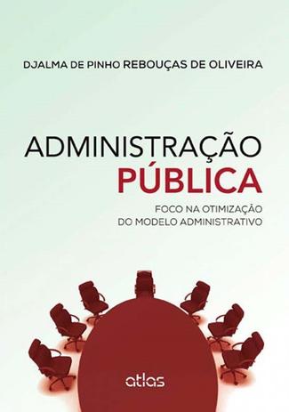 Administração Pública: Foco Na Otimização Do Modelo Administrativo Menor preço em Administração Pública: Foco Na Otimização Do Modelo Administrativo