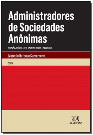 Administradores de Sociedades Anônimas - 01Ed/15 - Almedina Menor preço em Administradores de Sociedades Anônimas - 01Ed/15 - Almedina