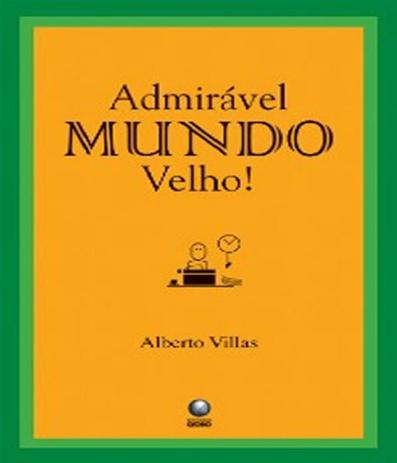 Admiravel Mundo Velho - Globo Menor preço em Admiravel Mundo Velho - Globo