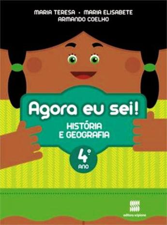 Agora eu sei! - História e Geografia - 4º ano - Scipione Menor preço em Agora eu sei! - História e Geografia - 4º ano - Scipione