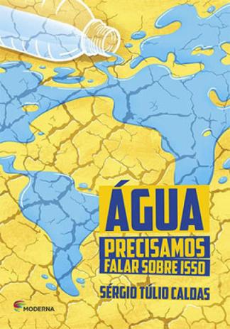 Água - precisamos falar sobre isso - Moderna Menor preço em Água - precisamos falar sobre isso - Moderna