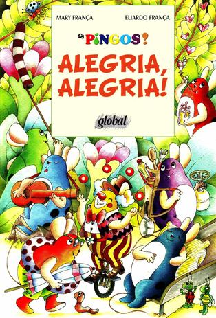 Alegria, Alegria! - Editora global Menor preço em Alegria, Alegria! - Editora global