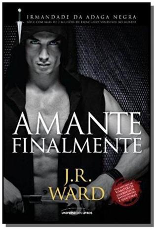Amante finalmente - vol.11 - serie irmandade da ad - Universo dos livros Menor preço em Amante finalmente - vol.11 - serie irmandade da ad - Universo dos livros
