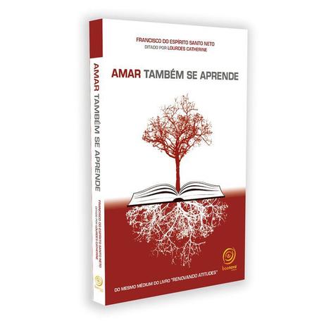 Amar Também se Aprende (Capa Dura) - Boa nova Menor preço em Amar Também se Aprende (Capa Dura) - Boa nova