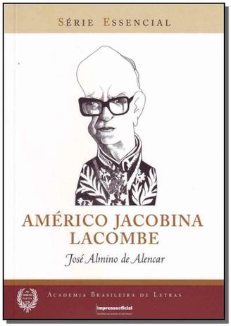 Americo Jacobina Lacombe - Col. Serie Essen. - 66 - Imprensa oficial é boa?