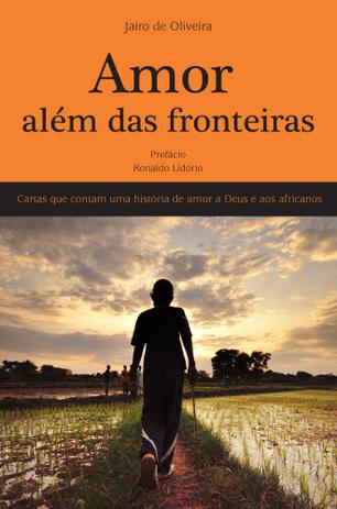 Amor além das fronteiras - Editora reflexao Menor preço em Amor além das fronteiras - Editora reflexao