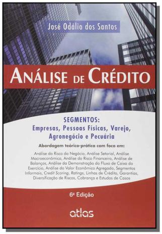 Analise de credito: empresas, pessoas fisicas, agr - Atlas Menor preço em Analise de credito: empresas, pessoas fisicas, agr - Atlas