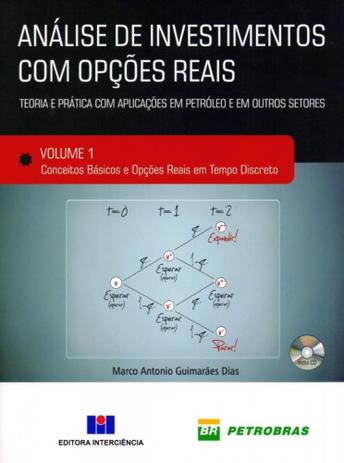 Menor preço em Análise de Investimentos Com Opções Reais - Teoria e Prática Com Aplicações Em Petróleo e Em Outros - Interciência
