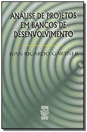 Analise de projetos em bancos de desenvolvimento - Ufsc Menor preço em Analise de projetos em bancos de desenvolvimento - Ufsc