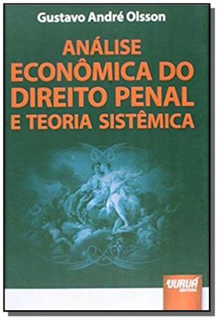 Analise economica do direito penal e teoria sistem - Jurua Menor preço em Analise economica do direito penal e teoria sistem - Jurua