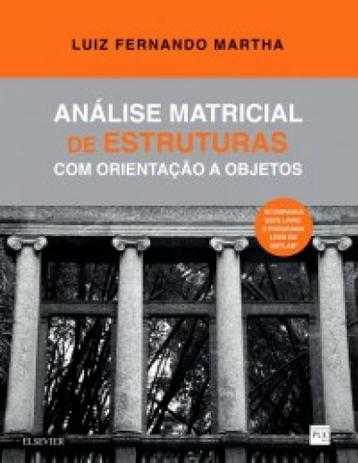 Análise Matricial de Estruturas - Elsevier Menor preço em Análise Matricial de Estruturas - Elsevier