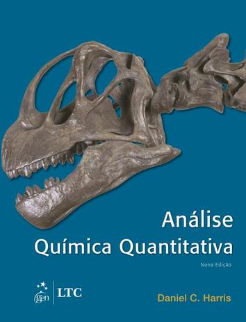 ANALISE QUIMICA QUANTITATIVA - 9ª ED - Livros tec. e cientificos (grupo gen) Menor preço em ANALISE QUIMICA QUANTITATIVA - 9ª ED - Livros tec. e cientificos (grupo gen)